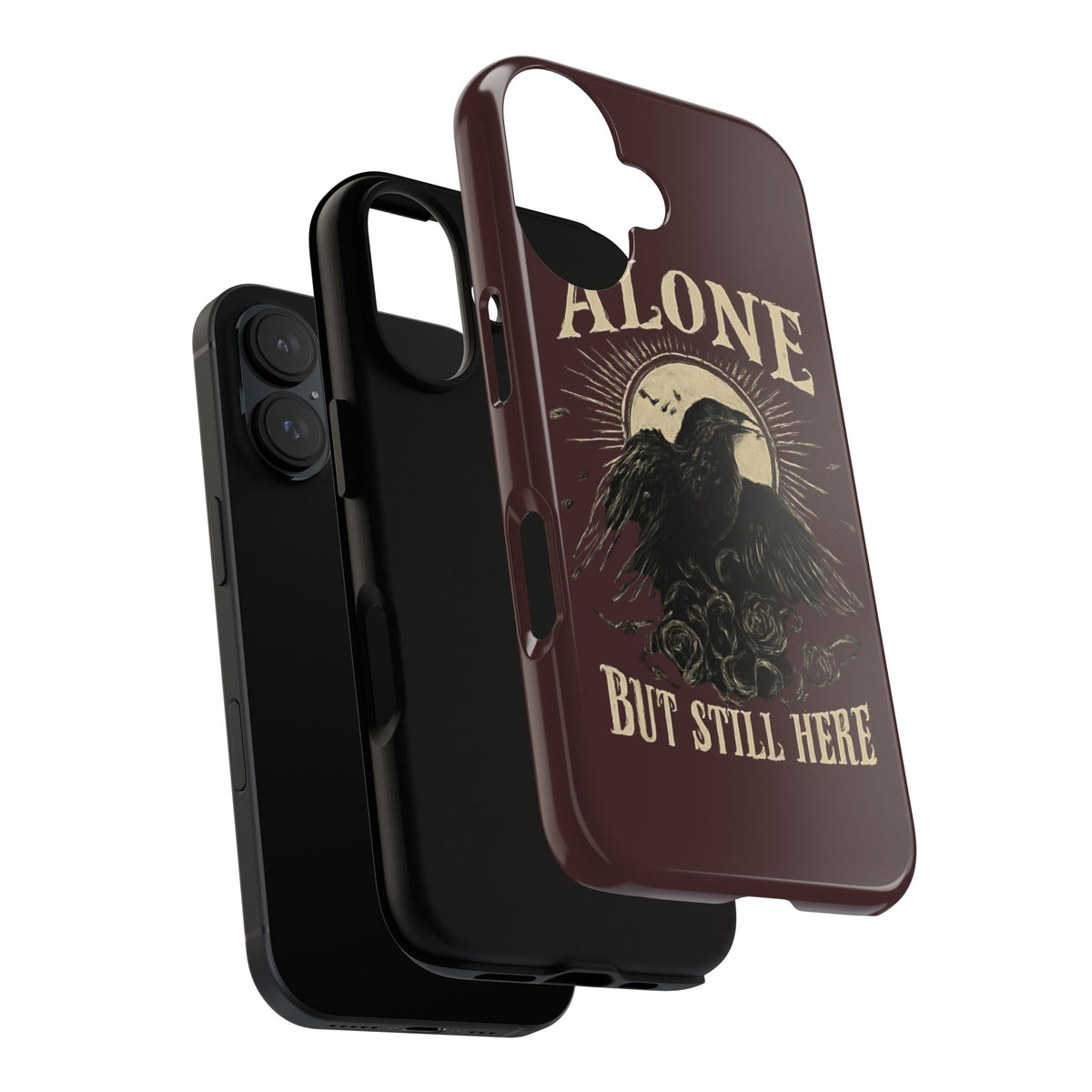 Raven Phone Case — "Alone But Still Here" Tough Protective Case