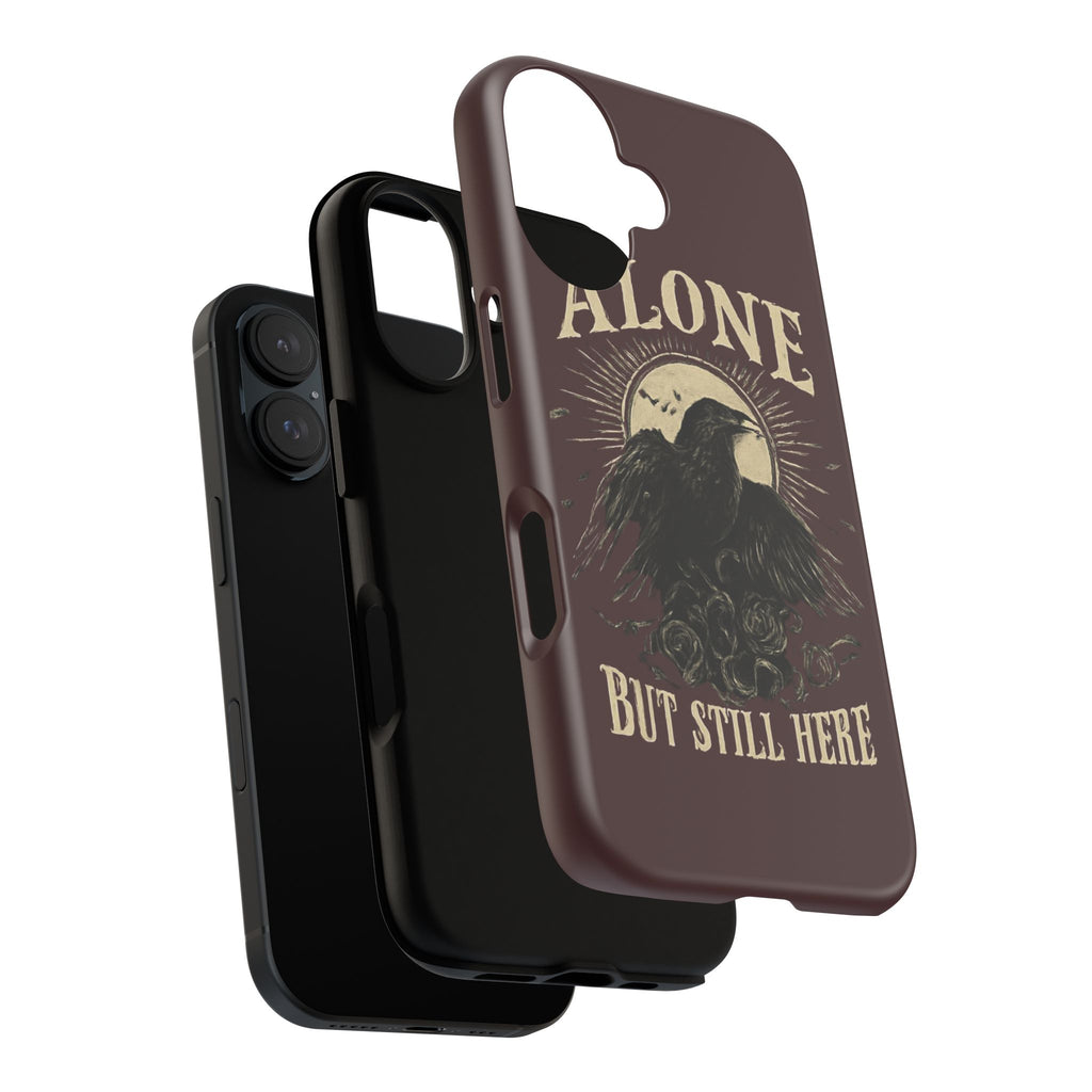 Raven Phone Case — "Alone But Still Here" Tough Protective Case